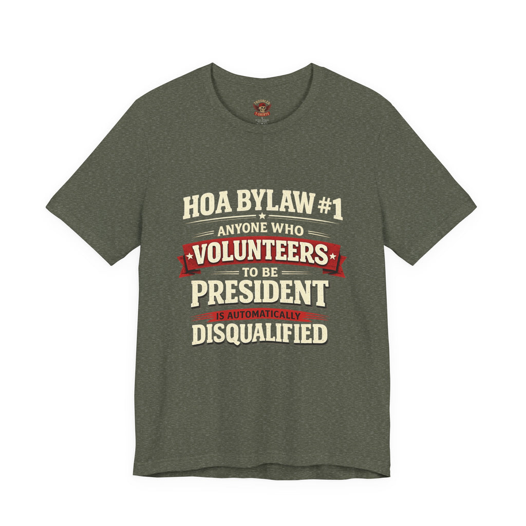 Anti-HOA Tee — "HOAs are evil" Protest T-Shirt for Homeowners