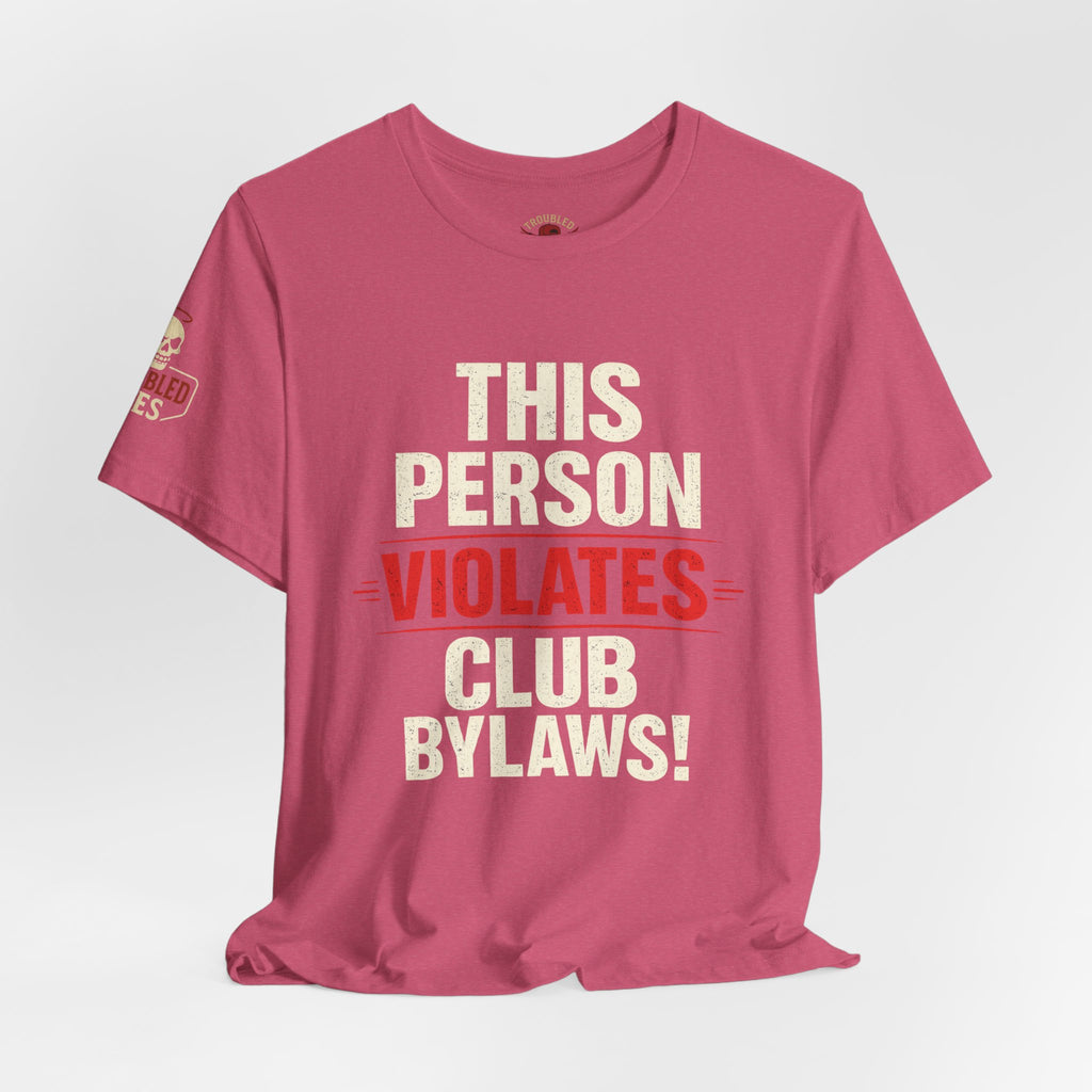 Biker Rebellion T-Shirt — 'Bylaws? We Don't Follow' Motorcycle Club Tee