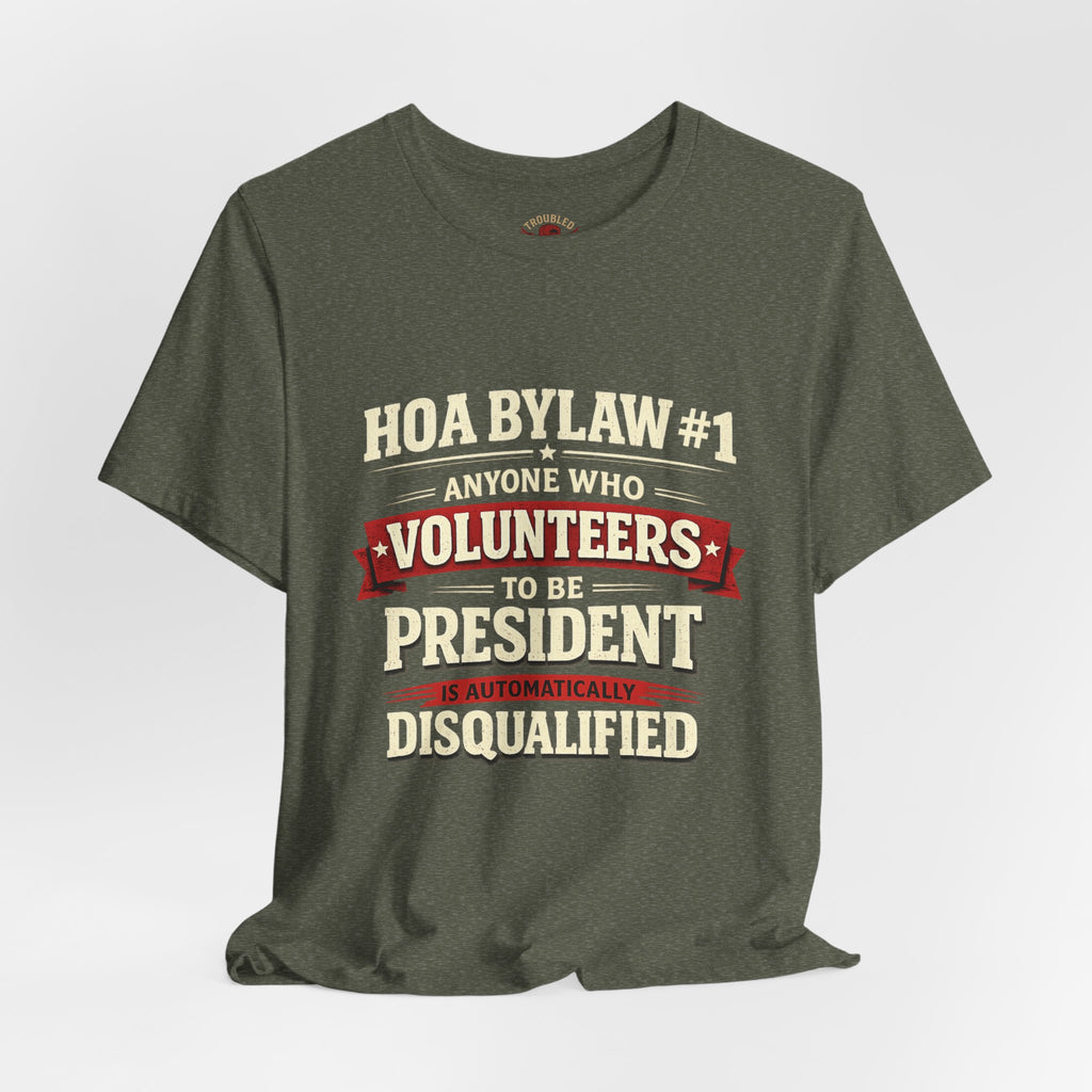 Anti-HOA Tee — "HOAs are evil" Protest T-Shirt for Homeowners