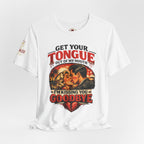 Kissing You Goodbye Graphic T-Shirt — “Get your tongue out of my mouth, I'm kissing you goodbye”
