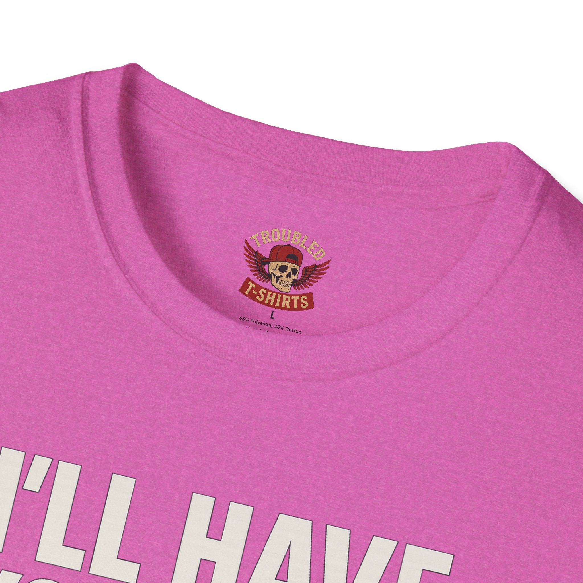 I’ll Have You Know I’ve Been Laid Multiple Times T-Shirt