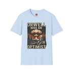 Orwell Was an Optimist T-Shirt — Dystopian Skull & Mushroom Cloud Graphic Tee