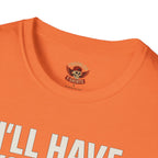 I’ll Have You Know I’ve Been Laid Multiple Times T-Shirt