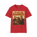 I'm With The Banned T-Shirt – Vintage Rock Band Protest Tee