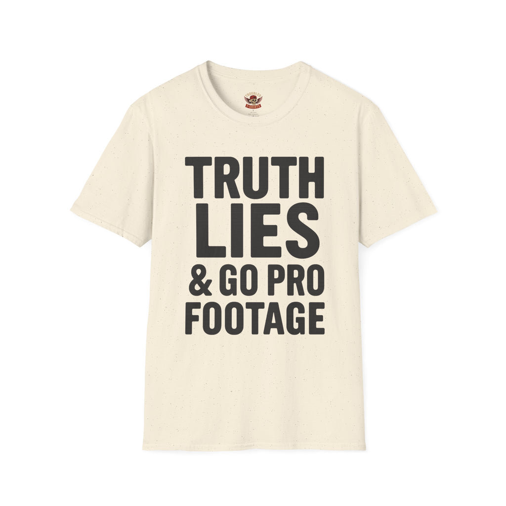 Truth, Lies & GoPro Footage T-Shirt — Funny Statement Tee for Videographers