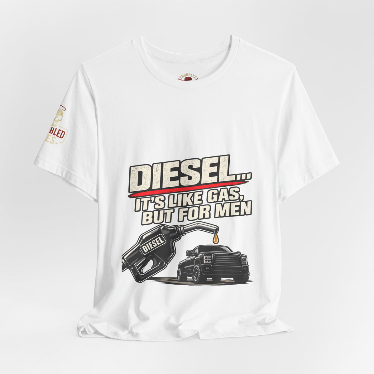 Diesel… It's Like Gas, But For Men T-Shirt — Funny Diesel Truck Tee