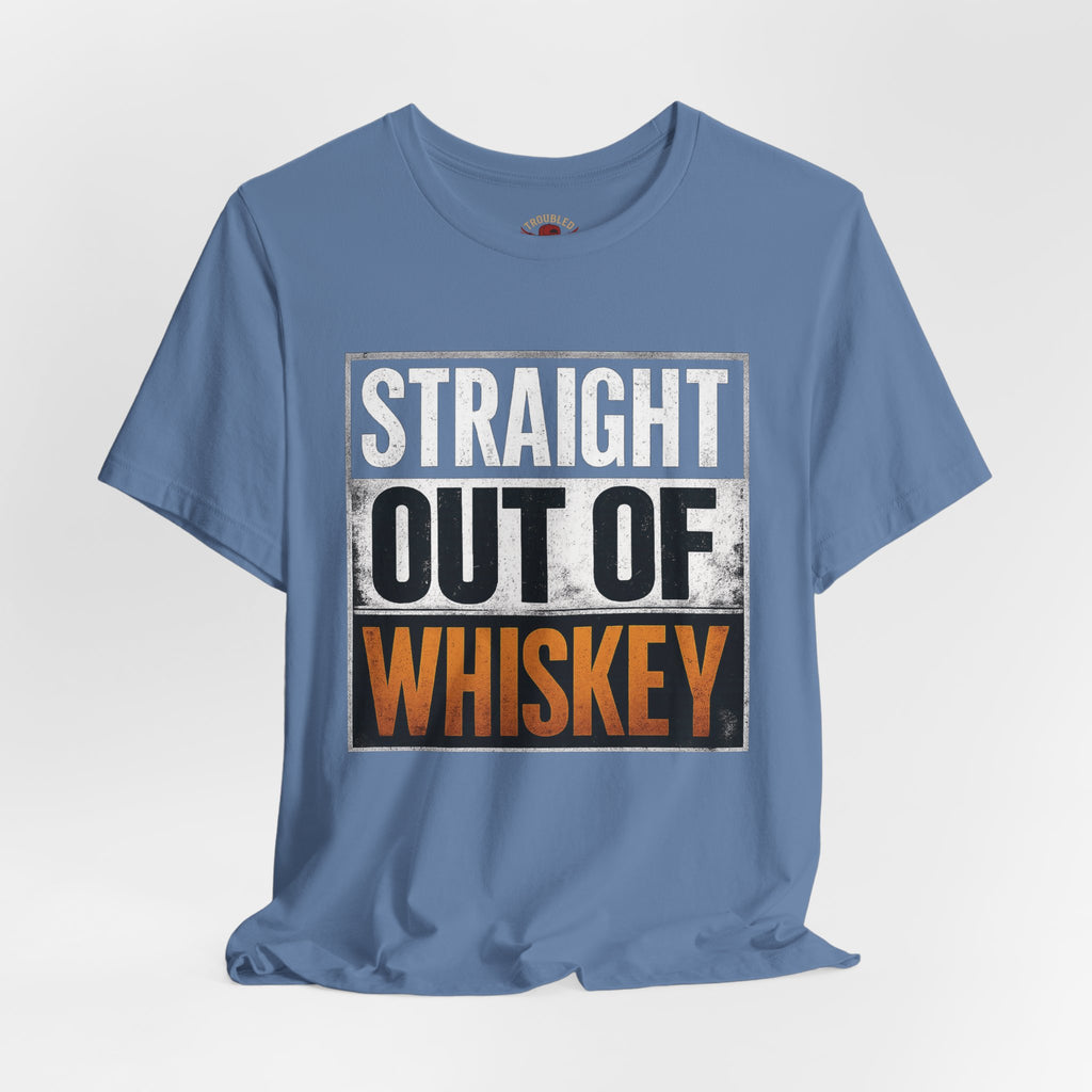 Straight Out of Whiskey T-Shirt — Parody Straight Out of Compton Tee