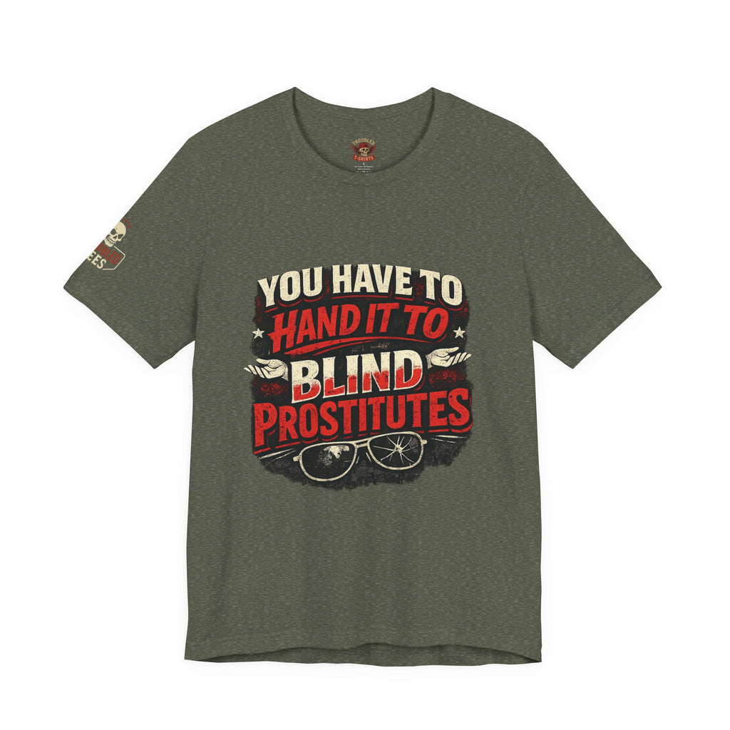 You Have to Hand it to Prostitutes