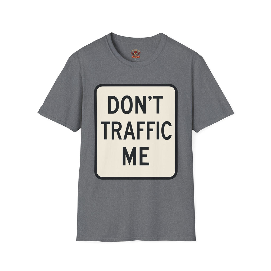 Don't Traffic Me T-Shirt — Anti-Trafficking Awareness Tee