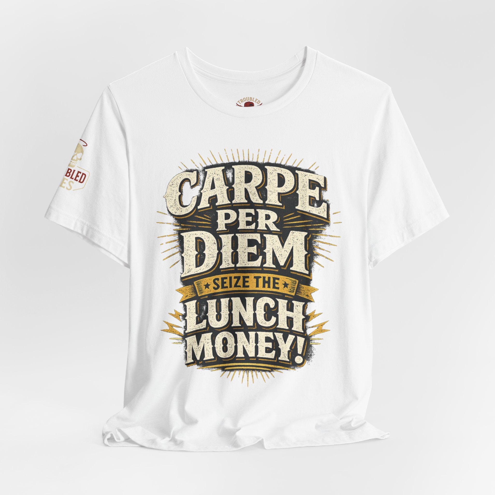 Carpe Per Diem — Seize the Lunch Money! Funny Office T-Shirt