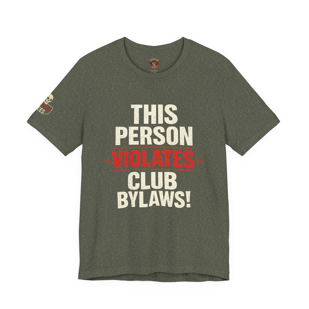 Biker Rebellion T-Shirt — 'Bylaws? We Don't Follow' Motorcycle Club Tee