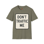 Don't Traffic Me T-Shirt — Anti-Trafficking Awareness Tee