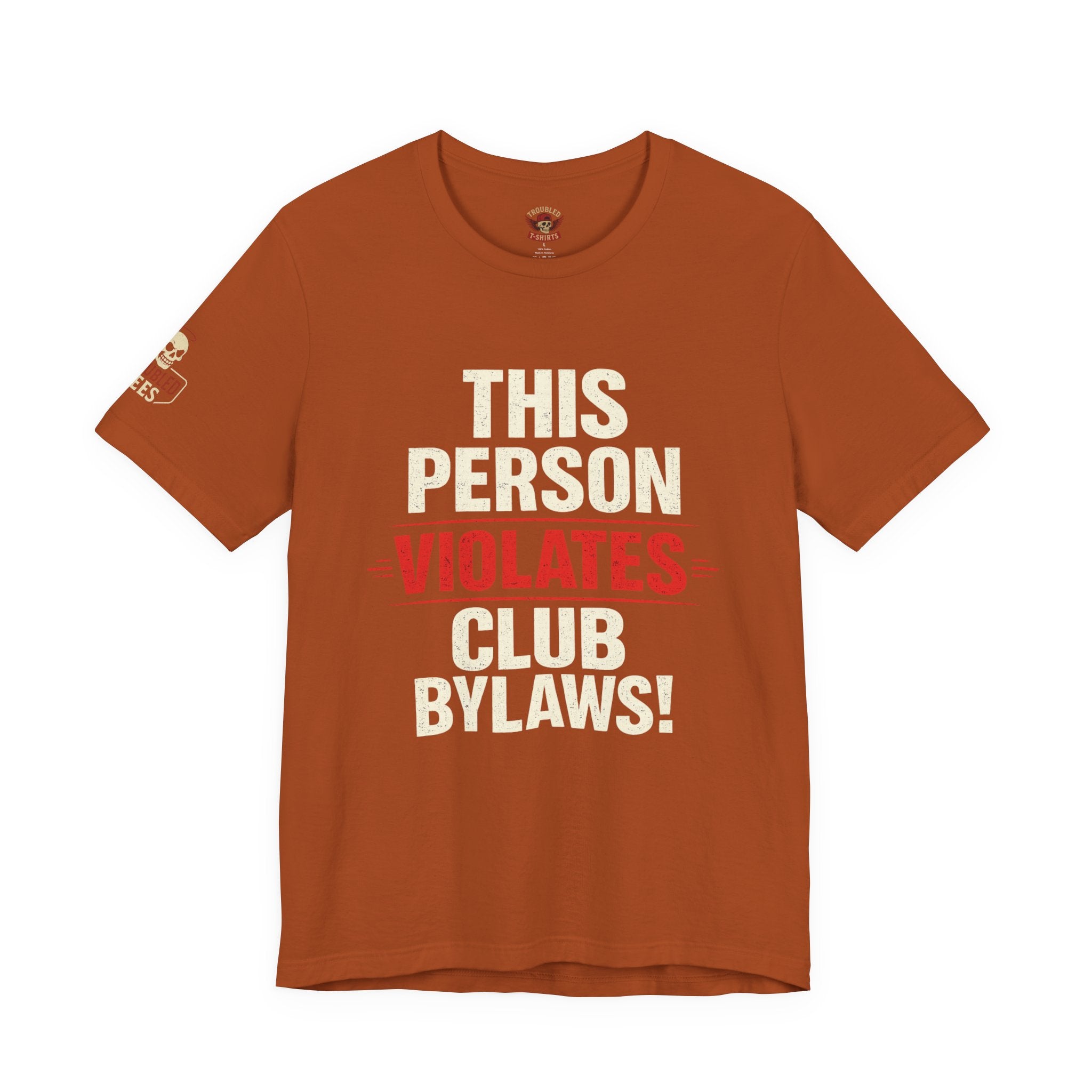 Biker Rebellion T-Shirt — 'Bylaws? We Don't Follow' Motorcycle Club Tee