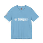 Got Brakepads? T-Shirt — Funny Glowing Mechanic Tee