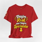 "They're Real and They're Spectacular" T-Shirt — Funny Cheeky Arrow Tee