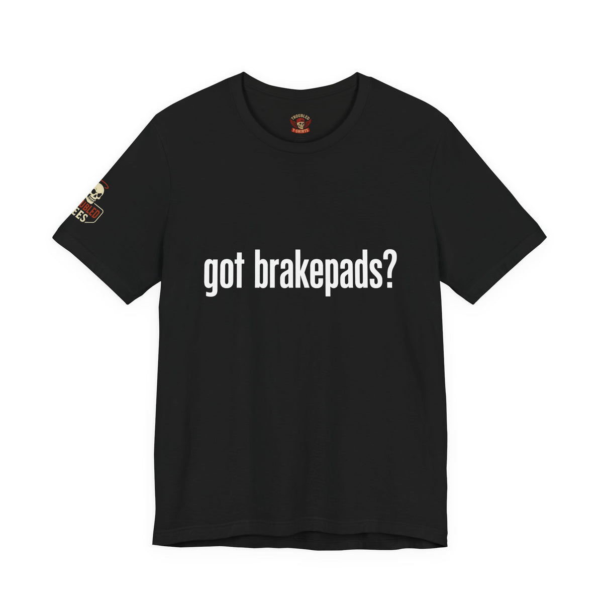 Got Brakepads? T-Shirt — Funny Glowing Mechanic Tee
