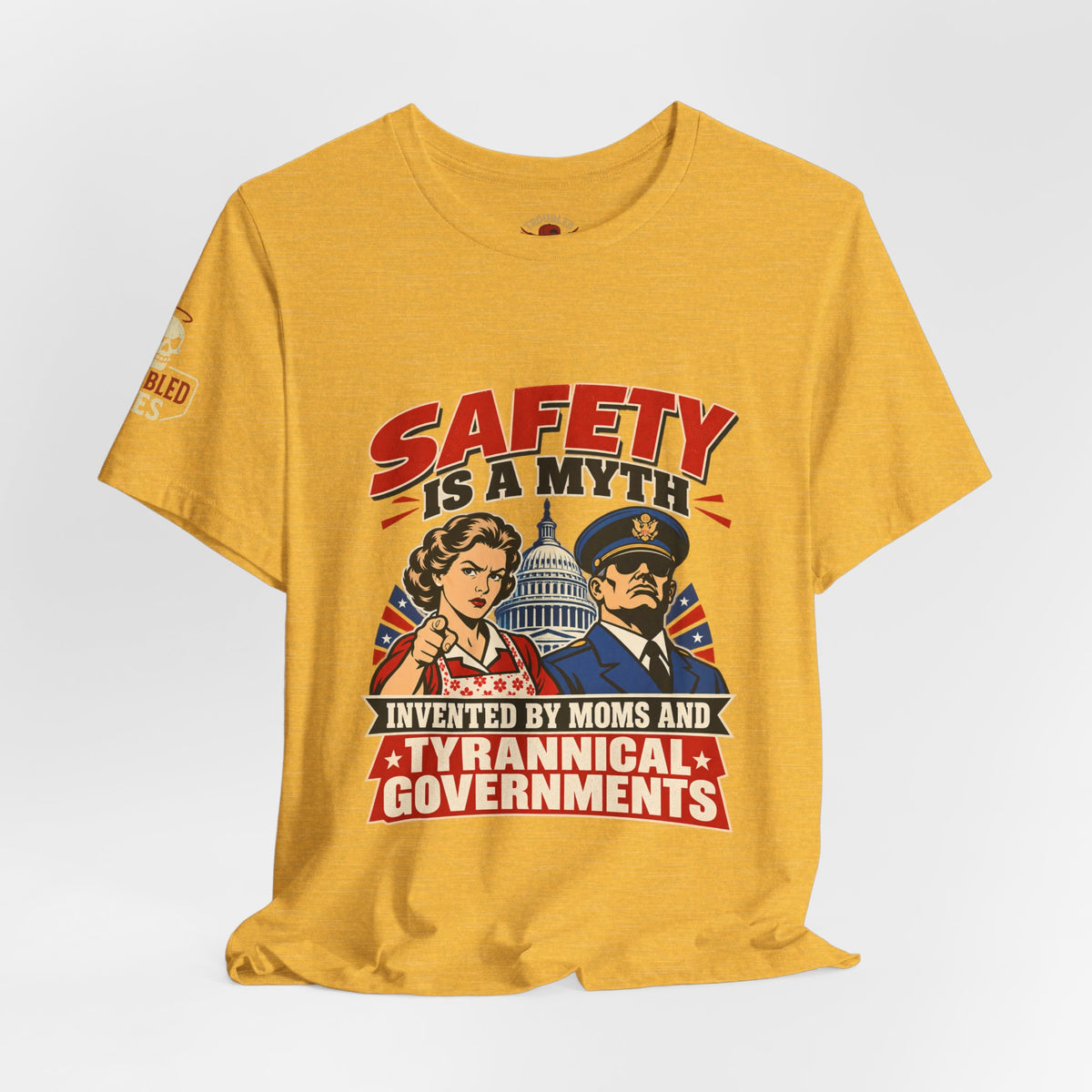 "Safety Is a Myth" T-Shirt — Funny Vintage Propaganda Poster Tee