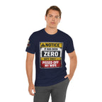 'It Has Been Zero Days Since I Pissed Off My Wife' T-Shirt