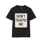 Don't Traffic Me T-Shirt — Anti-Trafficking Awareness Tee