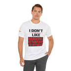 Subtle Statement Tee — "Don't Draw Attention to Me" Graphic T-Shirt