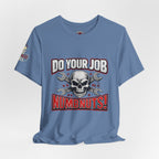 Do Your Job Numbnuts! Funny Work T-Shirt — Humorous Office Tee for Coworkers & Gifts
