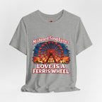 Love is a Ferris Wheel T-Shirt — Misheard Lyrics Tee Love is a Battlefield by Pat Benatar