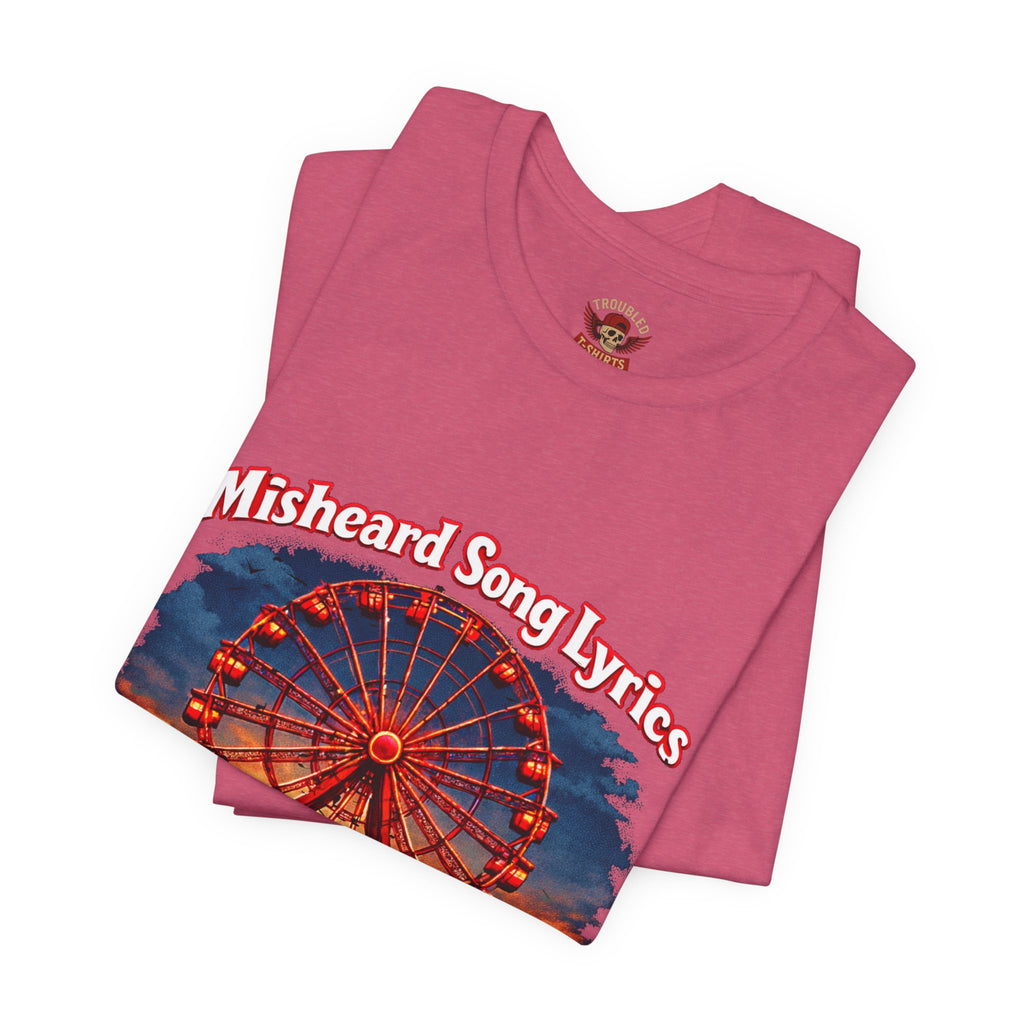 Love is a Ferris Wheel T-Shirt — Misheard Lyrics Tee Love is a Battlefield by Pat Benatar