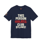 Biker Rebellion T-Shirt — 'Bylaws? We Don't Follow' Motorcycle Club Tee