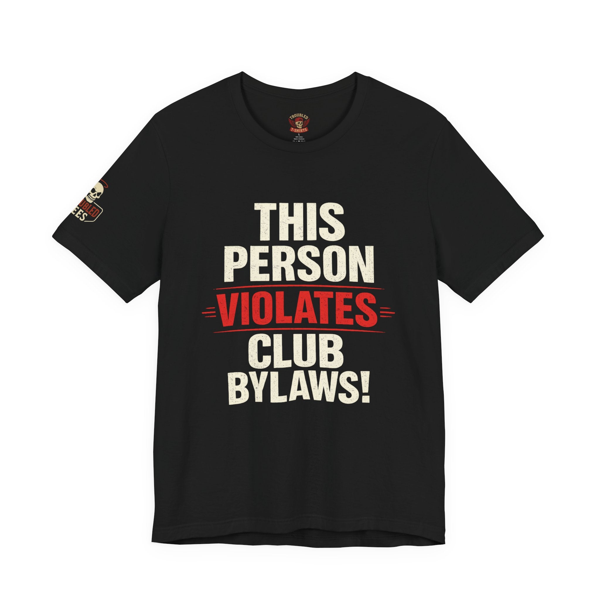 Biker Rebellion T-Shirt — 'Bylaws? We Don't Follow' Motorcycle Club Tee