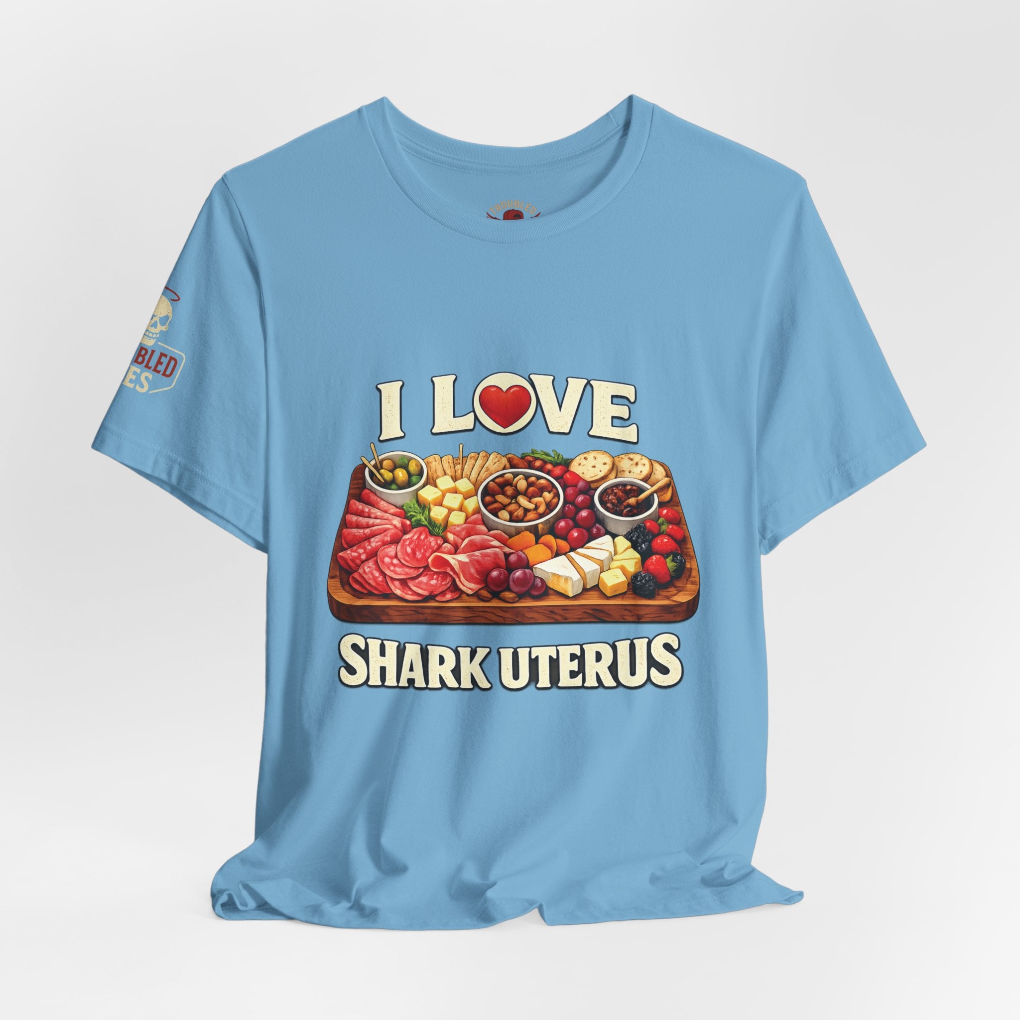 Shark Uterus “I Love Shark Uterus” Charcuterie Foodie Tee