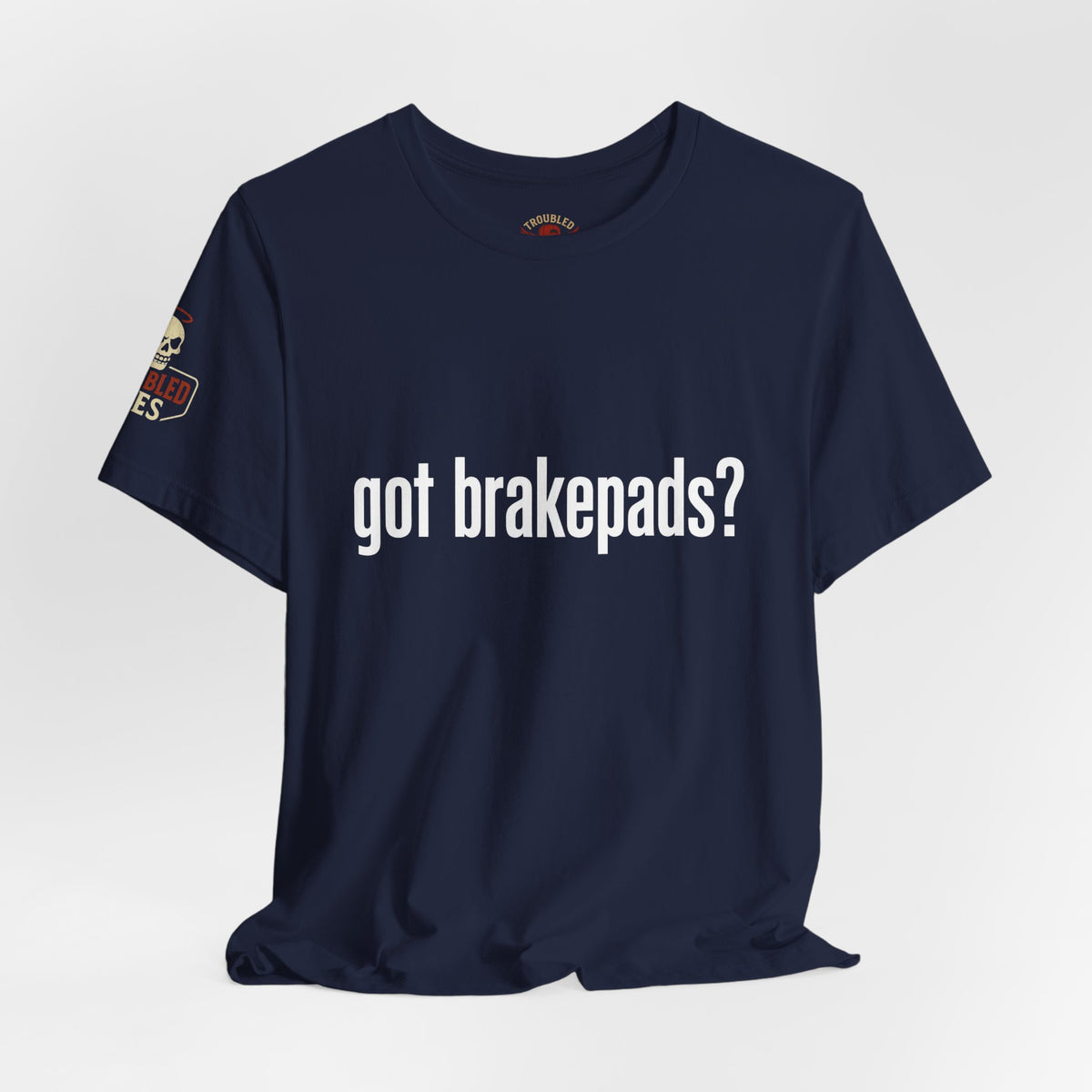 Got Brakepads? T-Shirt — Funny Glowing Mechanic Tee