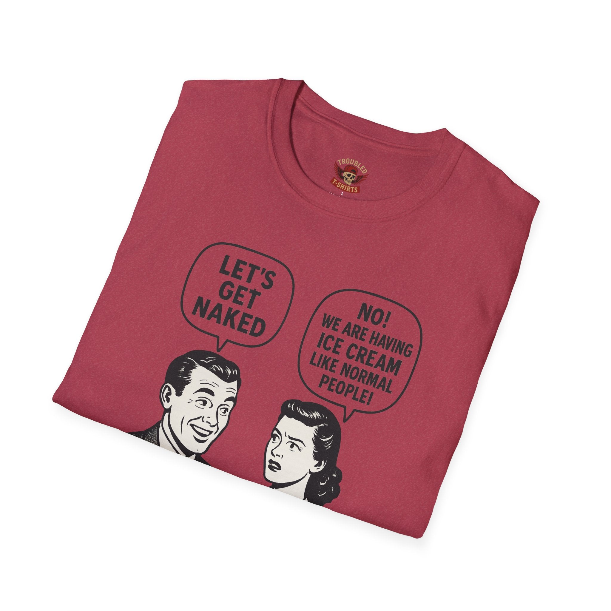 Retro Comic 'Let's Get Naked / We Are Having Ice Cream Like Normal People' Funny Graphic Tee