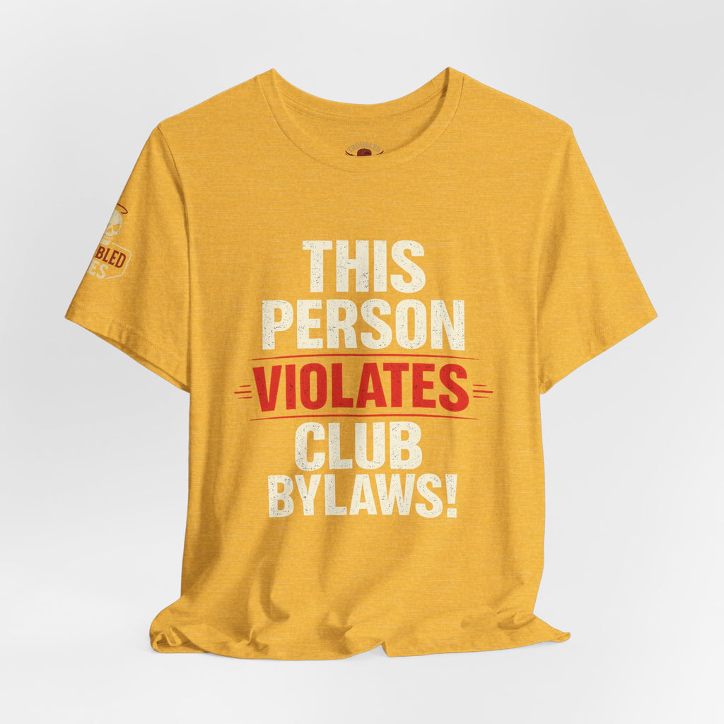 Biker Rebellion T-Shirt — 'Bylaws? We Don't Follow' Motorcycle Club Tee