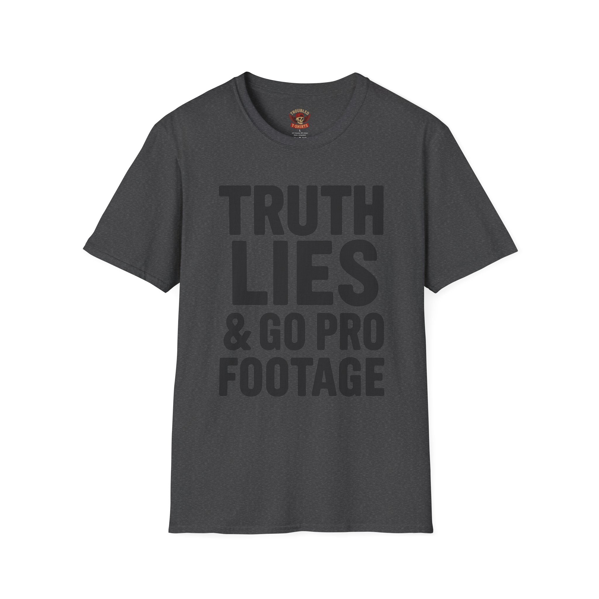 Truth, Lies & GoPro Footage T-Shirt — Funny Statement Tee for Videographers