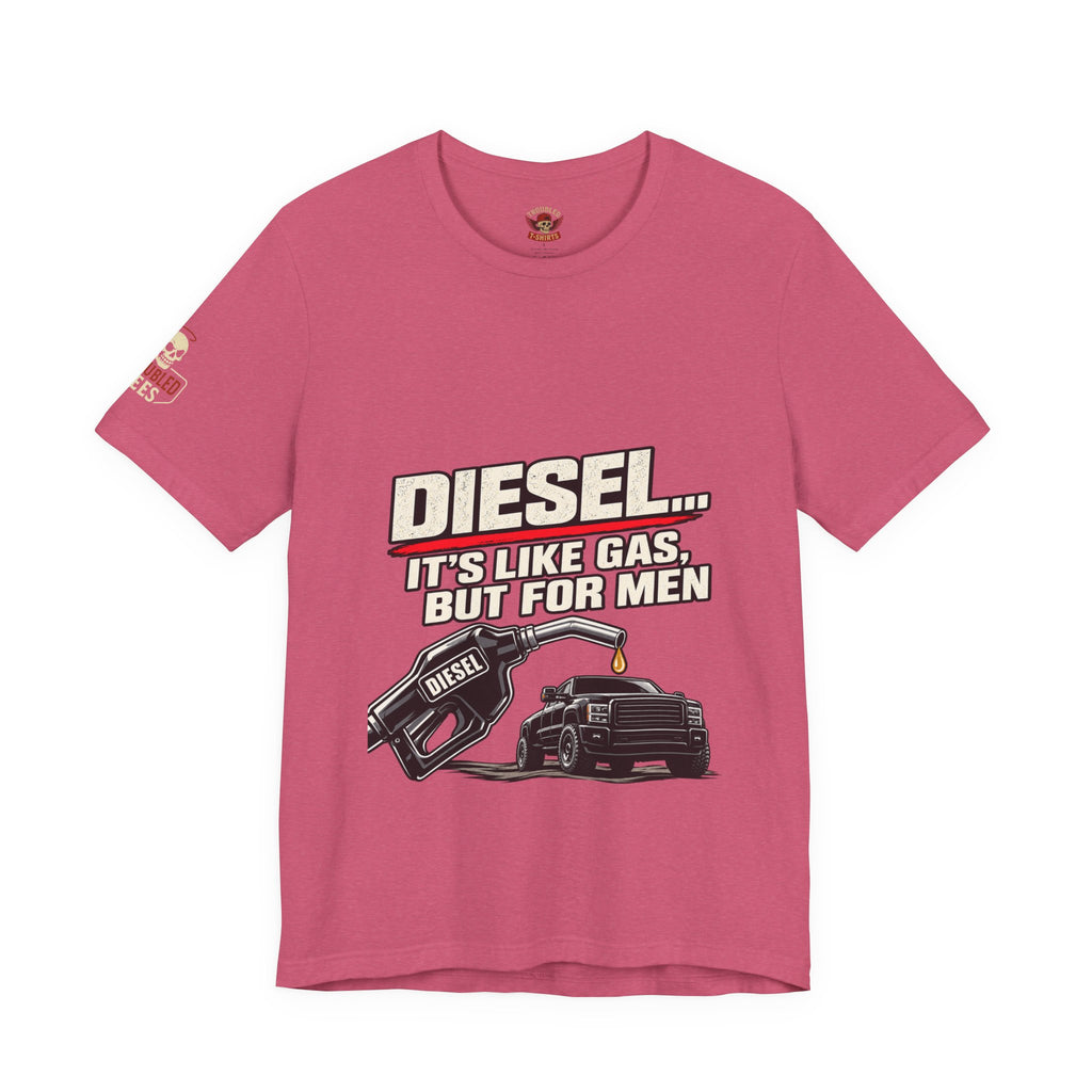 Diesel… It's Like Gas, But For Men T-Shirt — Funny Diesel Truck Tee