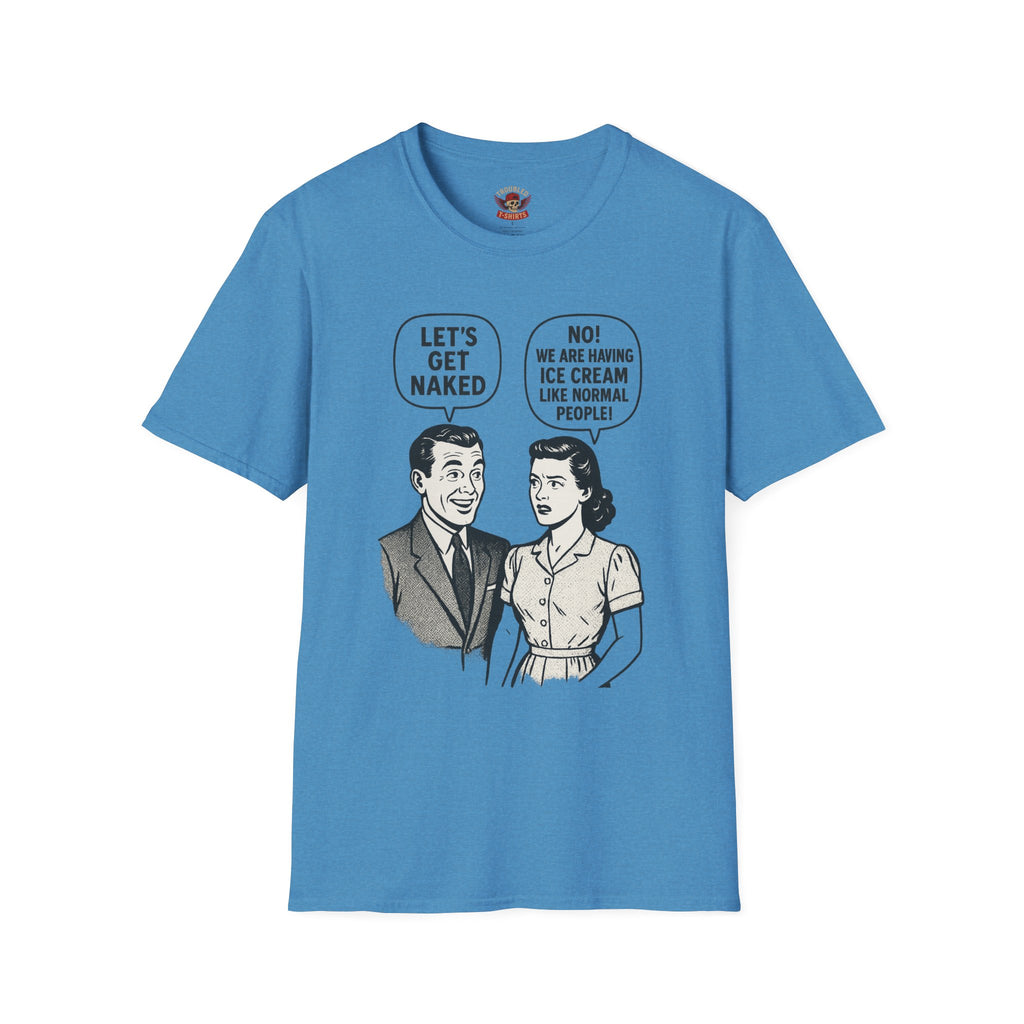 Retro Comic 'Let's Get Naked / We Are Having Ice Cream Like Normal People' Funny Graphic Tee