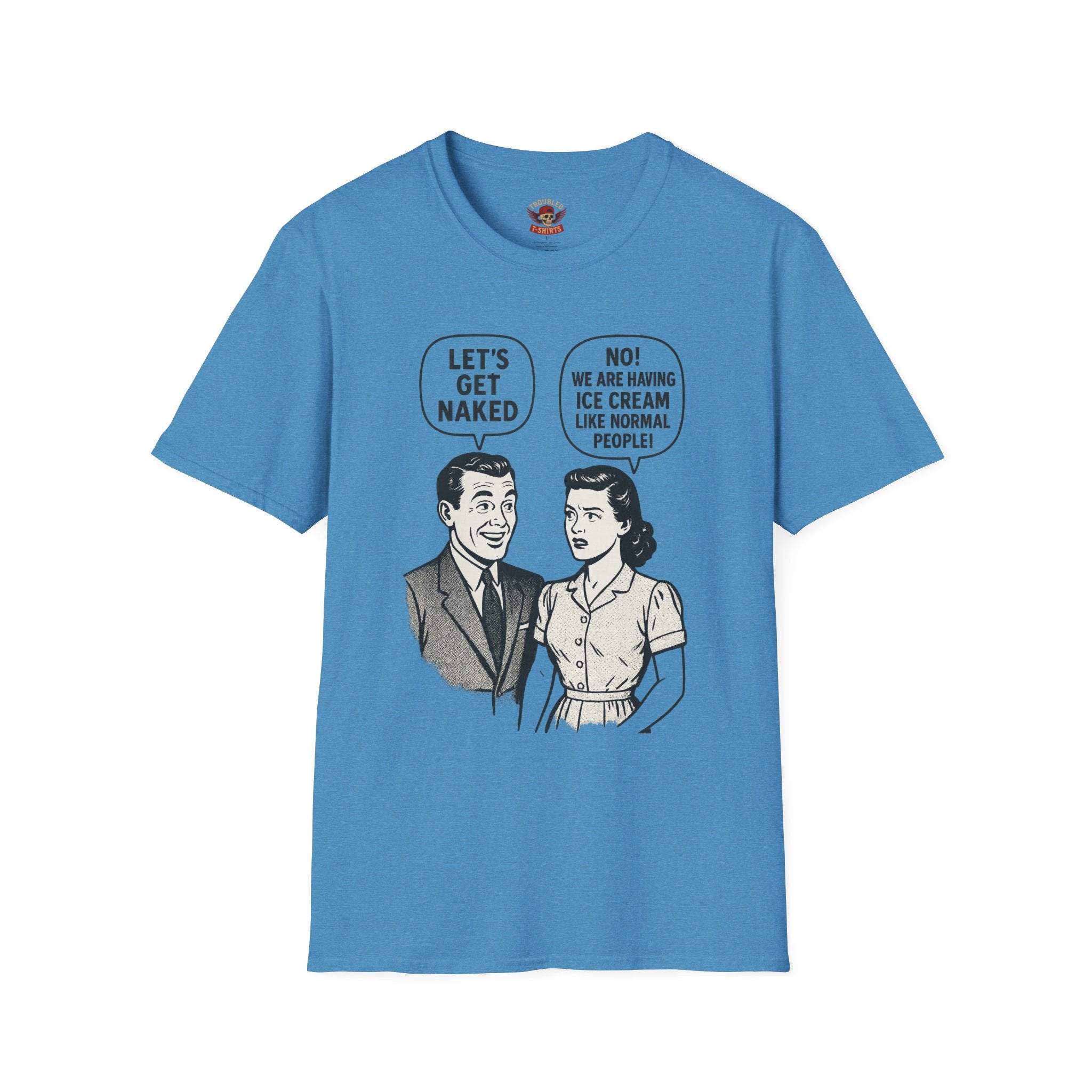 Retro Comic 'Let's Get Naked / We Are Having Ice Cream Like Normal People' Funny Graphic Tee