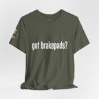 Got Brakepads? T-Shirt — Funny Glowing Mechanic Tee