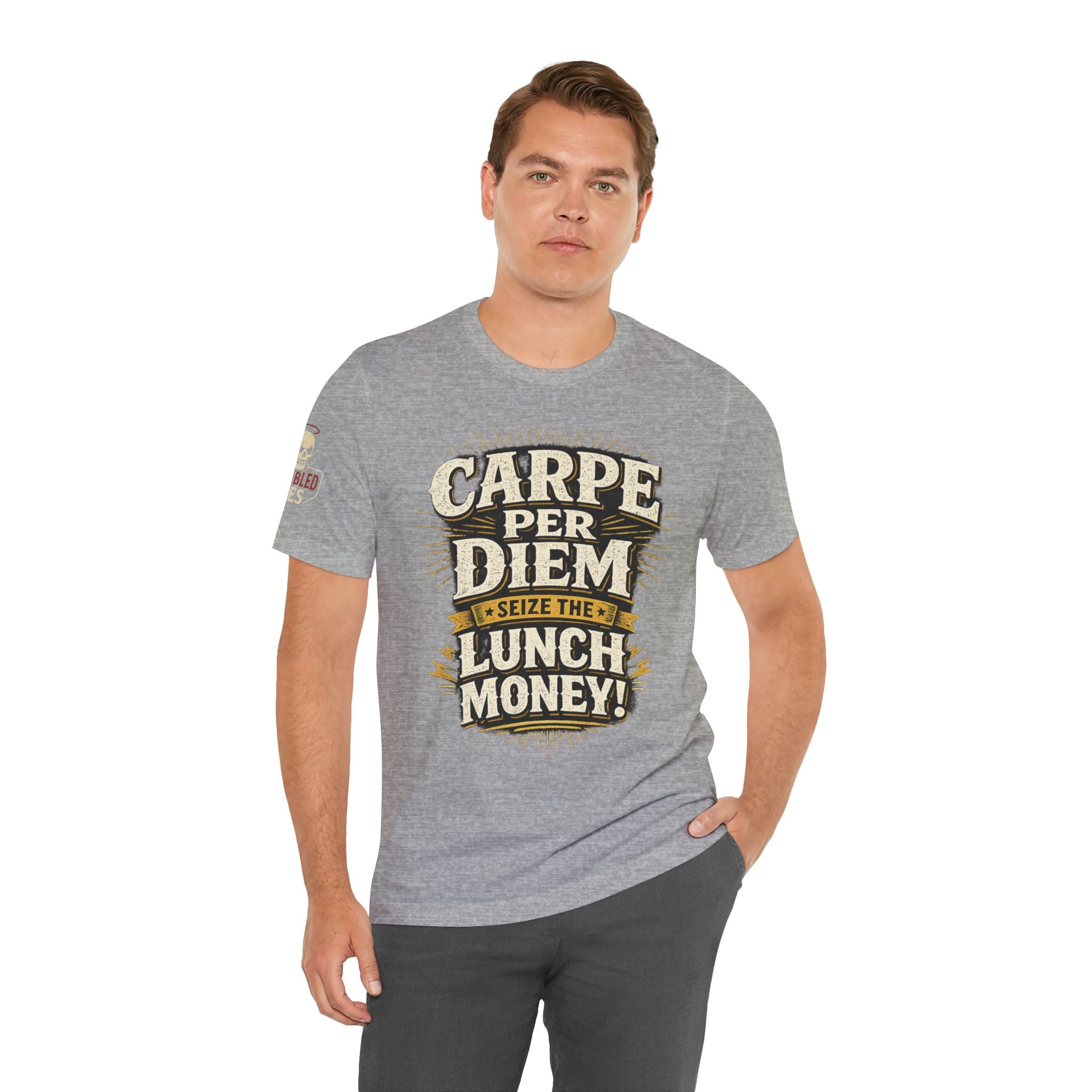 Carpe Per Diem — Seize the Lunch Money! Funny Office T-Shirt