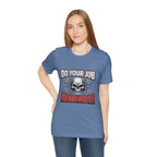 Do Your Job Numbnuts! Funny Work T-Shirt — Humorous Office Tee for Coworkers & Gifts
