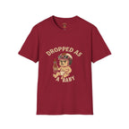 Dropped as a Baby Motorcyclist Unisex T-Shirt -