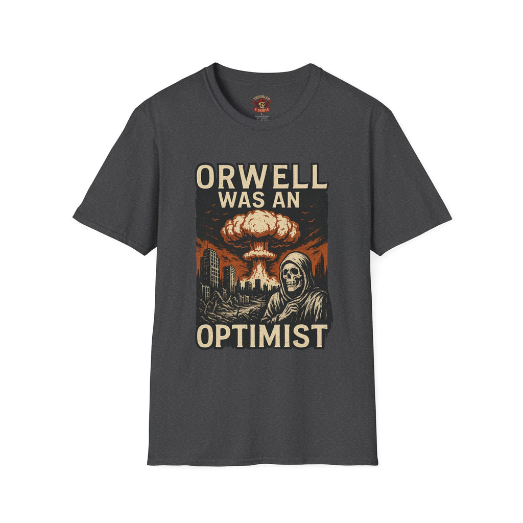Orwell Was an Optimist T-Shirt — Dystopian Skull & Mushroom Cloud Graphic Tee