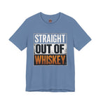Straight Out of Whiskey T-Shirt — Parody Straight Out of Compton Tee
