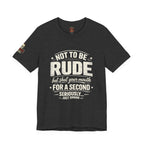 "Shut Your Mouth, Please" T-Shirt — Funny Sarcastic Graphic Tee