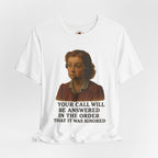 Customer Service Hold Joke T-Shirt — “How long do you wait on hold with customer service? I think they hate us.”