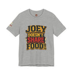 Friends TV "You Don’t Like Sharing Food" T-Shirt