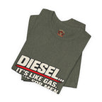Diesel… It's Like Gas, But For Men T-Shirt — Funny Diesel Truck Tee