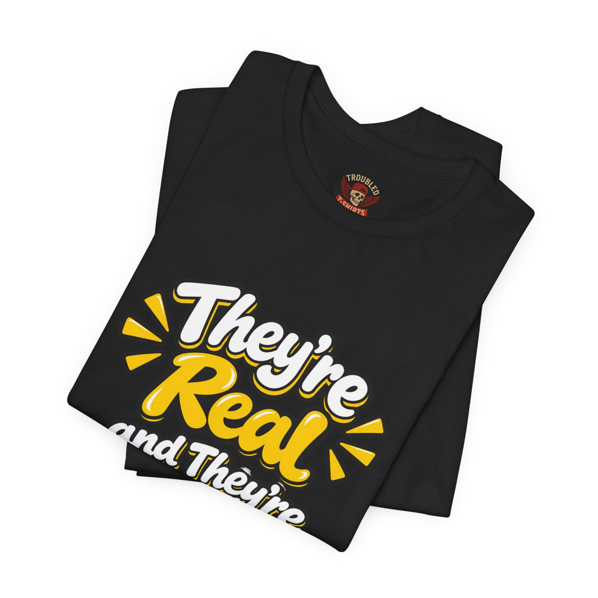 "They're Real and They're Spectacular" T-Shirt — Funny Cheeky Arrow Tee
