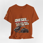 Diesel… It's Like Gas, But For Men T-Shirt — Funny Diesel Truck Tee