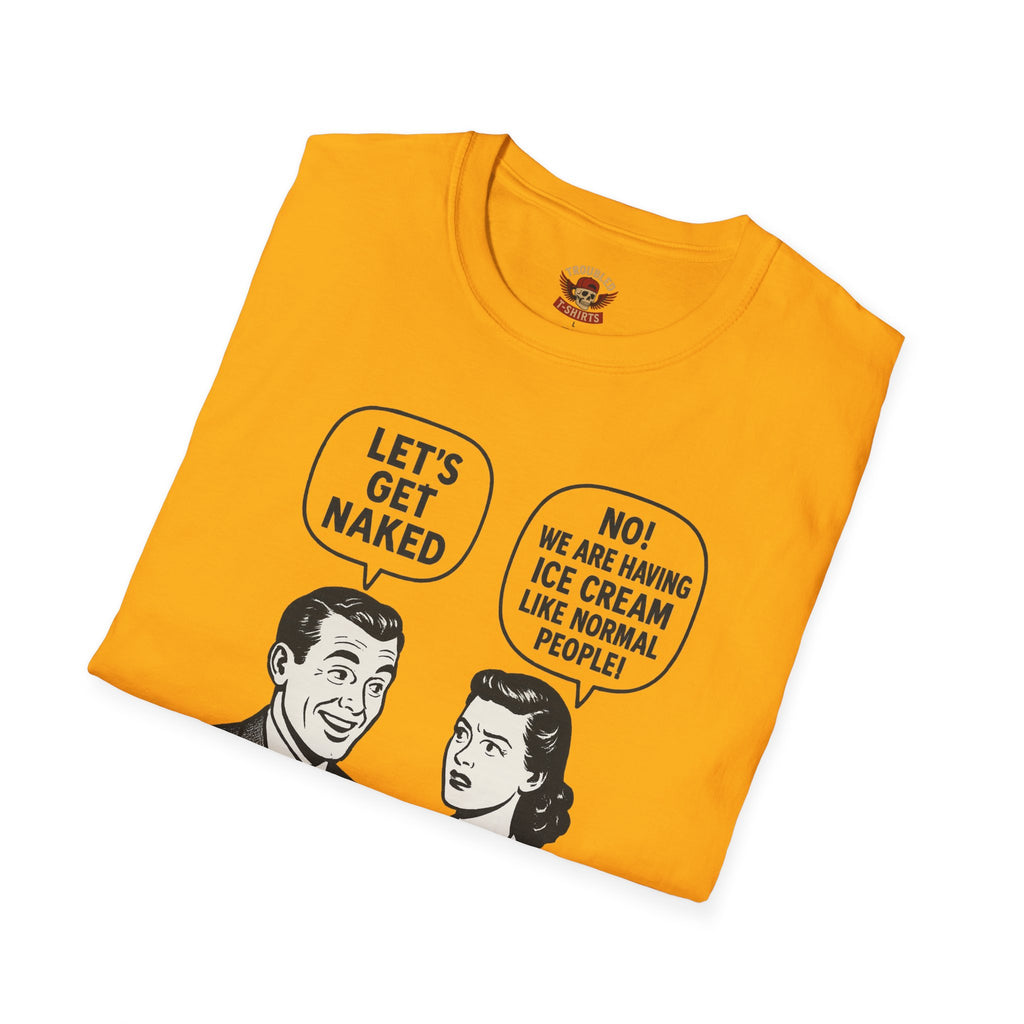Retro Comic 'Let's Get Naked / We Are Having Ice Cream Like Normal People' Funny Graphic Tee